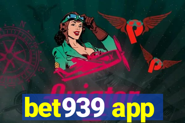 bet939 app